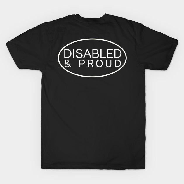Disabled and proud ver. 3 White by MayaReader